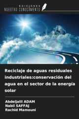 Reciclaje de aguas residuales industriales:conservación del agua en el sector de la energía solar (Spanish Edition) cover image