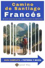 Guía del Camino de Santiago Francés: A pie desde Saint-Jean-Pied-de-Port hasta Santiago de Compostela | Etapa a etapa | Preparativos | Dudas ... | Puntos de interés (Spanish Edition) cover image