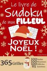 JOYEUX NOËL | Le Livre de Sudoku de mon Filleul | 365 Grilles - 100 faciles, 100 moyennes, 100 difficiles et 65 extrêmes: Le livre de Sudoku qui est ... pour des heures de plaisir ! (French Edition) cover image