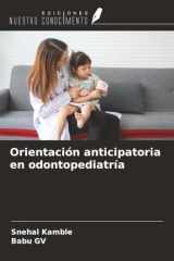 Orientación anticipatoria en odontopediatría (Spanish Edition) cover image