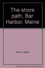 The Shore Path, Bar Harbor, Maine cover image