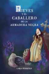 Nieves y el caballero de la armadura negra (Spanish Edition) cover image