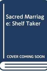 Sacred Marriage Celebrating Marriage as a Spiritual Discipline cover image