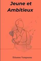 Jeune et Ambitieux (French Edition) cover image