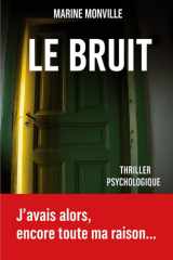 Le Bruit Thriller psychologique salué par la critique littéraire française cover image