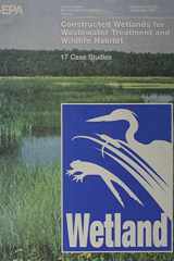 Constructed Wetlands for Wastewater Treatment and Wildlife Habitat 17 Case Studies cover image