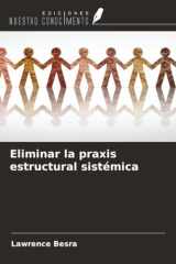 Eliminar la praxis estructural sistémica (Spanish Edition) cover image