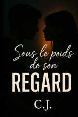 Sous le poids de son regard (French Edition) cover image