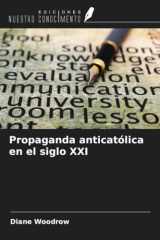 Propaganda anticatólica en el siglo XXI (Spanish Edition) cover image