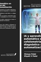 IA y aprendizaje automático en cefalometría: mejora del diagnóstico y la automatización (Spanish Edition) cover image