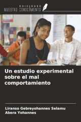 Un estudio experimental sobre el mal comportamiento (Spanish Edition) cover image