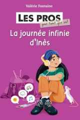 Les Pros (Pas Tant Que Ça!): La Journée Infinie d'Inès cover image