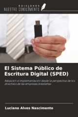El Sistema Público de Escritura Digital (SPED): Adopción e implementación desde la perspectiva de los directivos de las empresas brasileñas (Spanish Edition) cover image
