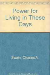 Power for Living in These Days cover image