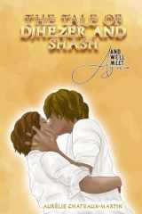 The Tale of Djhezer and Shash: Édition collector cover image