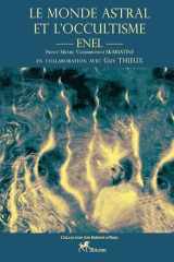 LE MONDE ASTRAL ET l'OCCULTISME cover image