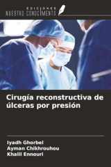 Cirugía reconstructiva de úlceras por presión (Spanish Edition) cover image