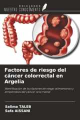 Factores de riesgo del cáncer colorrectal en Argelia: Identificación de los factores de riesgo alimentarios y ambientales del cáncer colorrectal (Spanish Edition) cover image