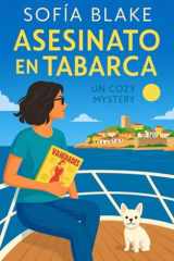 Asesinato en Tabarca: Un cozy mystery lleno de intriga y suspense en la Costa Blanca (Lucía Santos y Juan Valdés, asesinatos cozy mystery) (Spanish Edition) cover image