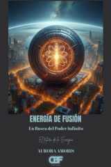 Energía de Fusión - En Busca del Poder Infinito cover image