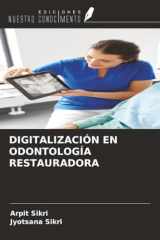 DIGITALIZACIÓN EN ODONTOLOGÍA RESTAURADORA (Spanish Edition) cover image