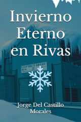 Invierno Eterno en Rivas (Spanish Edition) cover image