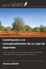 Contribución a la conceptualización de un syal de algarroba: al servicio del desarrollo territorial de la región de Gzennayas: operatividad y retos de sostenibilidad y resiliencia (Spanish Edition) cover image