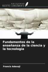 Fundamentos de la enseñanza de la ciencia y la tecnología (Spanish Edition) cover image