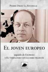 El joven Europeo: seguido de Exordio y el Verdadero Socialismo Francés (Spanish Edition) cover image