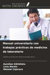 Manual universitario con trabajos prácticos de medicina de laboratorio: Trabajos prácticos de medicina de laboratorio (Spanish Edition) cover image