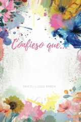 Confieso que... (Spanish Edition) cover image