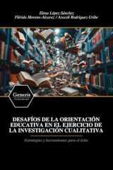 Desafíos de la Orientación Educativa En El Ejercicio de la Investigación Cualitativa cover image