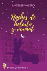 Noches de helado y vermut: De amor y otros vicios 2 (Spanish Edition) cover image