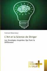L’Art et la Science de Diriger: Les Stratégies Inspirées Qui Font la Différence (French Edition) cover image