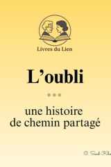 L'oubli: une histoire de chemin partagé cover image