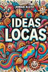 Ideas Locas cover image