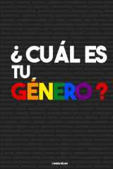 ¿ Cuál es tu género ?: Guía completa de banderas LGTBI+: identidades, orientaciones y orgullo trans | Libro educativo para el Pride Month y la ... del Orgullo y orgullo LGBT) (Spanish Edition) cover image