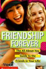 Friendship Forever The All about You Guide to the Friends in Your Life cover image