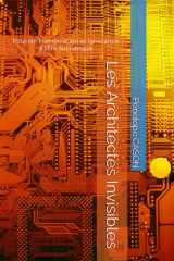 Les Architectes Invisibles: Pouvoir, Manipulation et Ignorance à l’Ère Numérique cover image