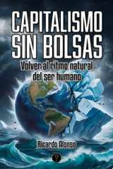 Capitalismo sin bolsas Volver al ritmo natural del ser humano cover image