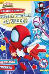 Marvel Spidey et ses amis extraordinaires - Colorie & Habille - Prêts à protéger la ville ! - Coloriages, Stickers cover image