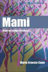 Mami: Amor en tiempo de sectas (Arte Sin aduanas Ediciones) (Spanish Edition) cover image