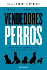 Vendedores perros No necesitas ser un perro de ataque para tener éxito en las ventas cover image