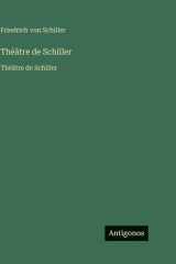 Théâtre de Schiller: Théâtre de Schiller (French Edition) cover image