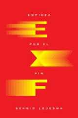 Empieza por el fin (Spanish Edition) cover image