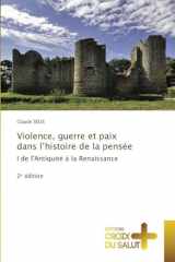 Violence, guerre et paix dans l'histoire de la pensée (French Edition) cover image