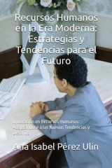 Recursos Humanos en la Era Moderna - Estrategias y Tendencias para el Futuro: Innovación en Recursos Humanos: Adaptándose a las Nuevas Tendencias y Desafíos cover image