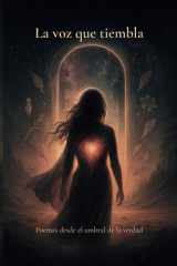 La voz que tiembla - Poemas desde el umbral de la verdad cover image