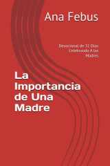 La Importancia de Una Madre - Devocional de 31 Días Celebrando A las Madres cover image