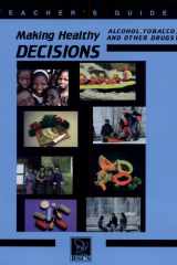 Making Healthy Decisions on Alcohol, Tobacco and Other Drugs cover image